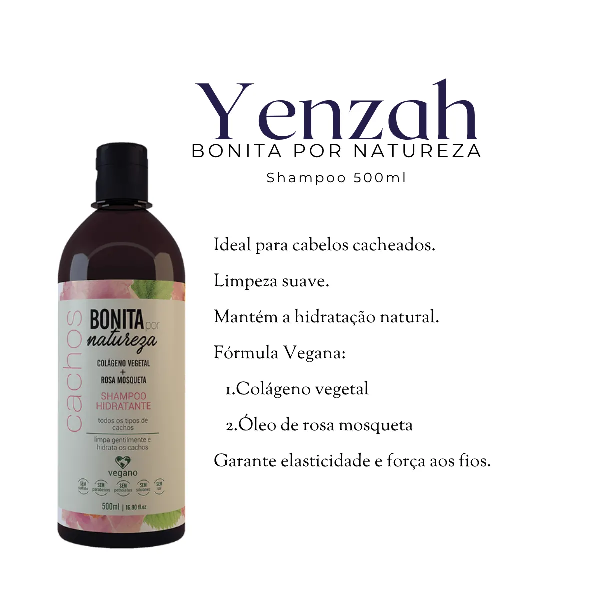 Yenzah Bonita Por Natureza Shampoo 500ml | Compre na Linda